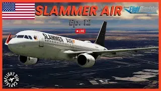 FENIX A320 - Northeast Flying - Slammer Air Ops Ep. 12