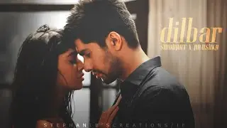 ❥ dilbar | siddhant x anushka
