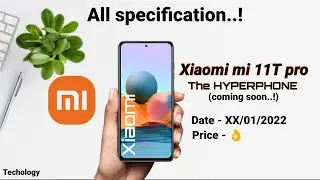 Xiaomi mi 11T pro ||  Xiaomi mi 11T official specifications..🔥🔥|| launch date..!