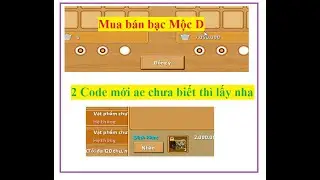 Mộc Diệp Truyền Thuyết 2 code mới gần đây Code Vinh danh TOP và Mua bán bạc Làng Truyền Thuyết | HTC