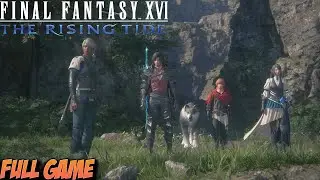 Final Fantasy XVI : The Rising Tide [PS5] Longplay Walkthrough - Full DLC