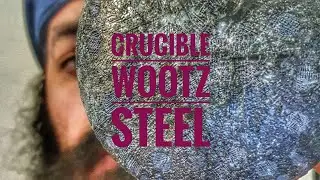 Crucible Wootz Steel