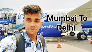 Mumbai To Delhi and To Lucknow Connecting Journey With Indigo Flight ✈️