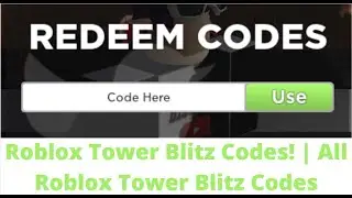 Roblox Tower Blitz Codes! | All Roblox Tower Blitz Codes
