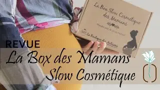 REVUE La Box Des Mamans Slow Cosmétique - L'Arômeuse