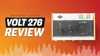 FULL REVIEW | Discover what the Volt 276 can do for YOUR Sound!