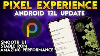 Pixel Experience For Redmi Note 7 Pro | Pixel Experience Android 12L update | Smooth & Stable ROM