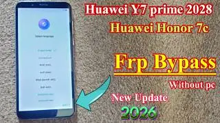 Huawei Y7 Prime 2018 Frp bypass You tube Update | Huawei Y7c Google Account Bypass Without pc 2026 |