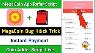 MegaCoin App Script | MegaCoin App Bug Trick | MegaCoin Payment Proof | New Earning App ||