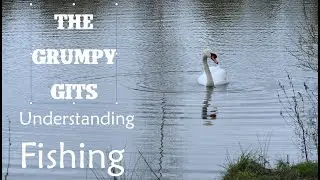 The Grumpy Gits - S3 E6 Understanding Fishing (pilot)