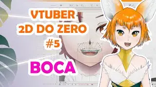 【 VTUBER 2D DO ZERO 】 Boca no Live2D Cubism #5