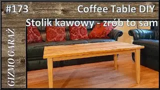 #173 How To Make A Wooden Coffee Table. Jak zrobić drewniany stolik kawowy.