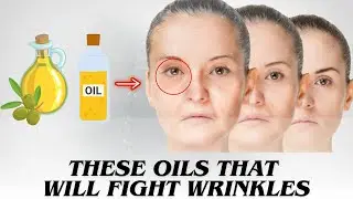 10 OILS That Will Fight WRINKLES And Give You YOUTHFUL Skin