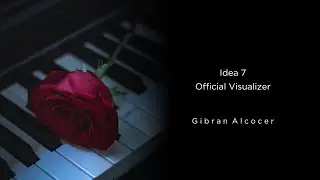 Gibran Alcocer - Idea 7 (Official Visualizer)