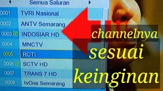 cara mengurutkan dan menyusun siaran tv digital stb sesuai keinginan