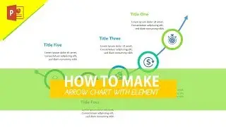 PowerPoint Tutorial- HOW TO MAKE ARROW CHART WITH FIVE ELEMENT