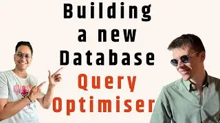 Building a new Database Query Optimiser -  @cmu ​