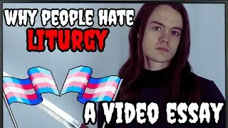 Why People Hate Liturgy // Video Essay