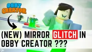 MIRROR GLITCH!! | Roblox Obby Creator
