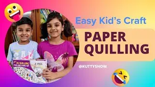 Paper Quilling for Kids 😃 Kutty Show Malayalam