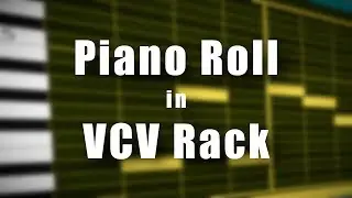 Piano Roll in VCV Rack