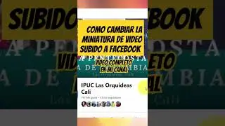 Cambiar la #imagen de #miniatura de #video subido a #Facebook.