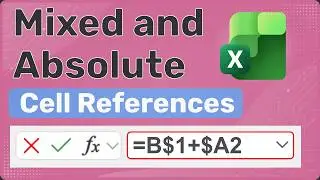 Excel Relative vs Mixed vs Absolute Cell References Explained