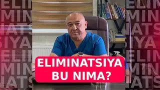 Eliminatsiya bu nima ?