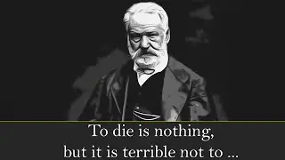 Famous Victor Hugo Quotes