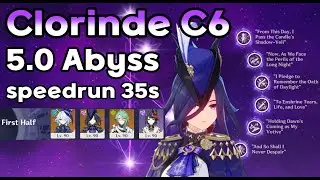 Clorinde C6 5.0 Spiral Abyss speedrun 35s