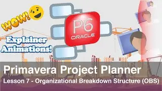 Primavera Project Planner P6 : Lesson No. 7 - How to make an Organizational Breakdown Structure