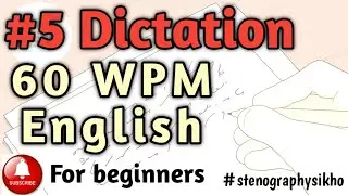 #5 60 WPM English Dictation | 60 Speed English Dictation | English Shorthand 60 | 