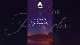 🌠 Abide Bible Audio: Proverbs