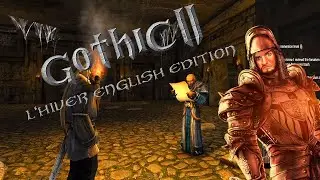 Gothic 2 L'Hiver 1.6 | Full Playthrough Part 3 - Taking the ornament with Lares