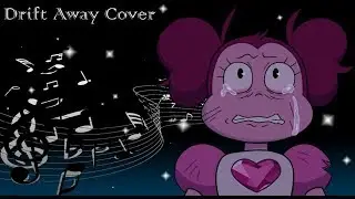 Drift Away【Steven Universe Movie Cover】