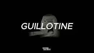 [FREE]CENTRAL CEE TYPE BEAT DRILL UK - GUILLOTINE