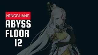 Genshin Impact - Just Ningguang And The Gang Doing Spiral Abyss Floor 12 Ft C1 Bennet