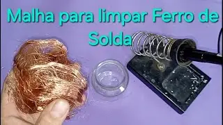 Malha para limpar Ponta do Ferro de Solda.