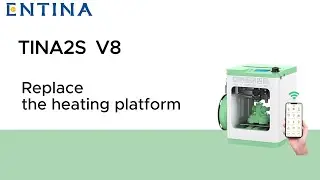 How to Replace the Heating Platform on the TINA2S V8 3D Printer | Step-by-Step Guide