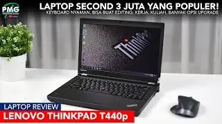Laptop second 3 juta yang populer! Editing, sekolah, kerja?! Lenovo T440p Review Indonesia