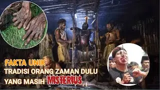Fakta Unik Tradisi Orang Zaman Dulu yang Masih Misterius!