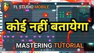 FL Studio Mobile Professional Mastering Tutorial | FL Studio Mobile Me Song Ki Mastering Kaise Kare