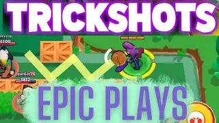 TRICKSHOTS y EPIC PLAYS de BRAWL STARS