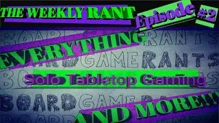 The Weekly Rant #2 November 2018