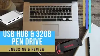 Usb hub & Sandisk cruzer blade 32 gb | Unboxing & review