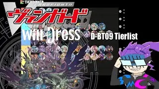 D-Standard BT09 TIERLIST [Cardfight! Vanguard | カードファイト!! ヴァンガード]