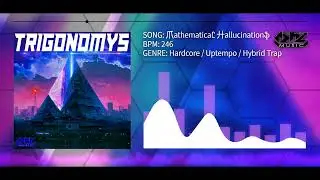 爪athematicaᏝ 廾allucinationֆ | TRIGONOMYS TRACK 01〔2023 A.03〕