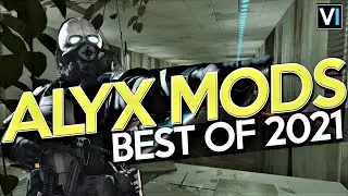 The Best Half Life Alyx Mods Of 2021
