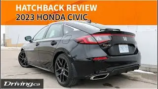 2023 Honda Civic Hatchback | Car Review | Driving.ca