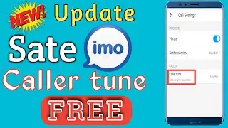Imo App new update Sate IMO Caller tune for Free |🤫